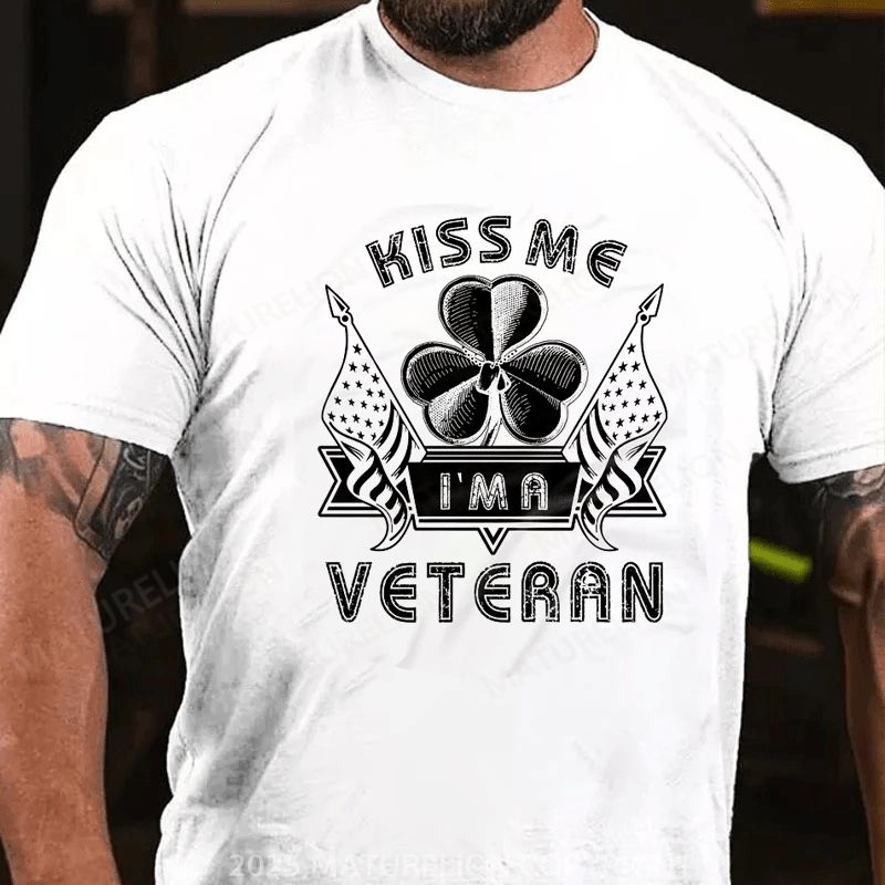 Maturelion St Patrick's T-shirt Kiss Me I Am A Veteran T-shirt