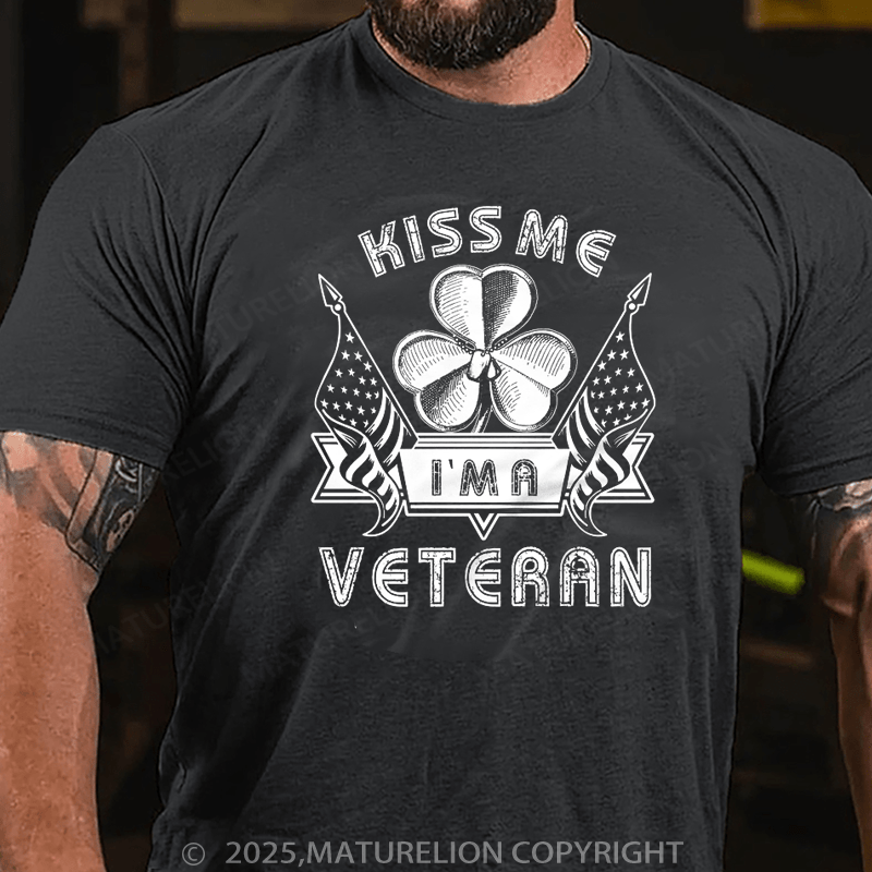 Maturelion St Patrick's T-shirt Kiss Me I Am A Veteran T-shirt