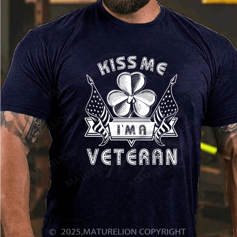 Maturelion St Patrick's T-shirt Kiss Me I Am A Veteran T-shirt