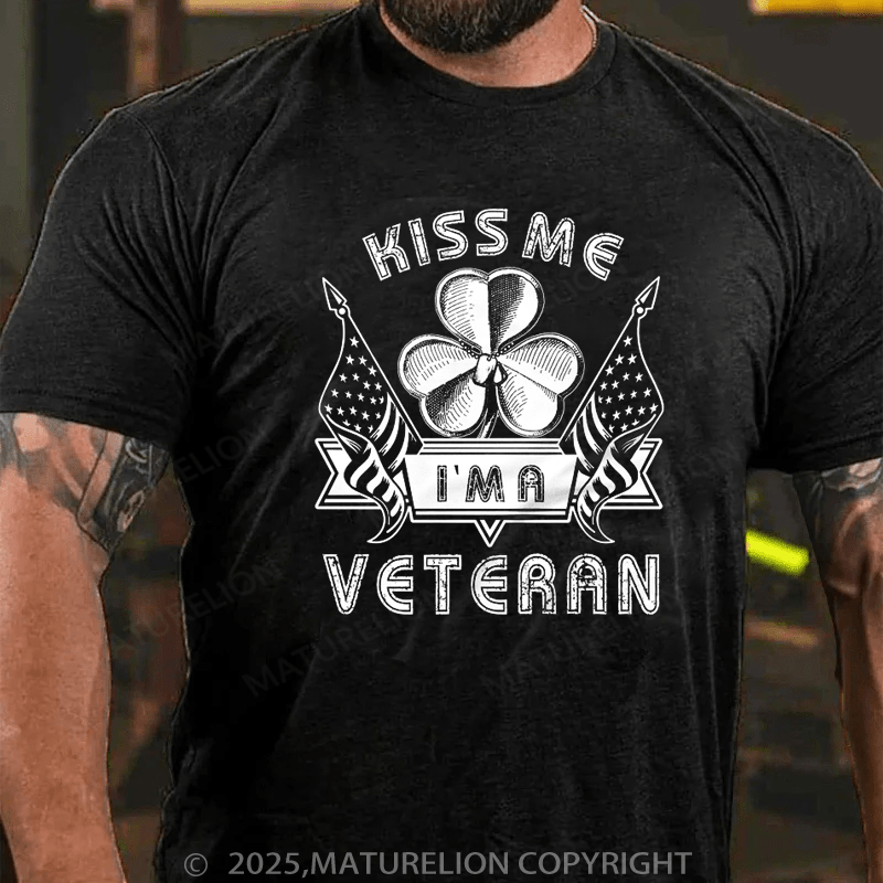 Maturelion St Patrick's T-shirt Kiss Me I Am A Veteran T-shirt