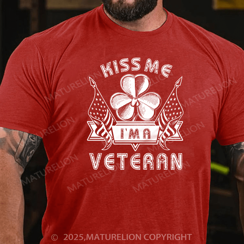 Maturelion St Patrick's T-shirt Kiss Me I Am A Veteran T-shirt