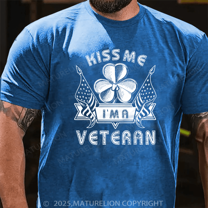 Maturelion St Patrick's T-shirt Kiss Me I Am A Veteran T-shirt