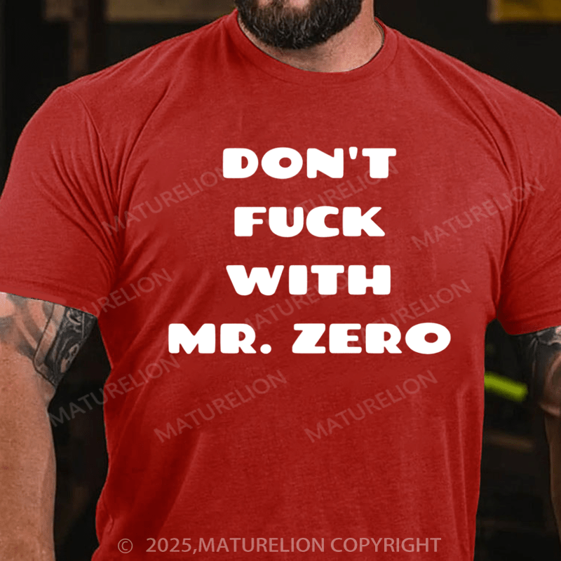 Maturelion Men's T-shirt Don't Fuck With Mr. Zero Classic T-Shirt