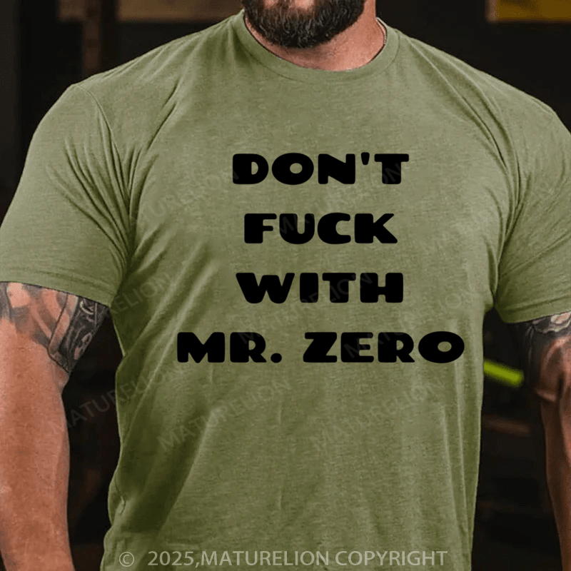 Maturelion Men's T-shirt Don't Fuck With Mr. Zero Classic T-Shirt
