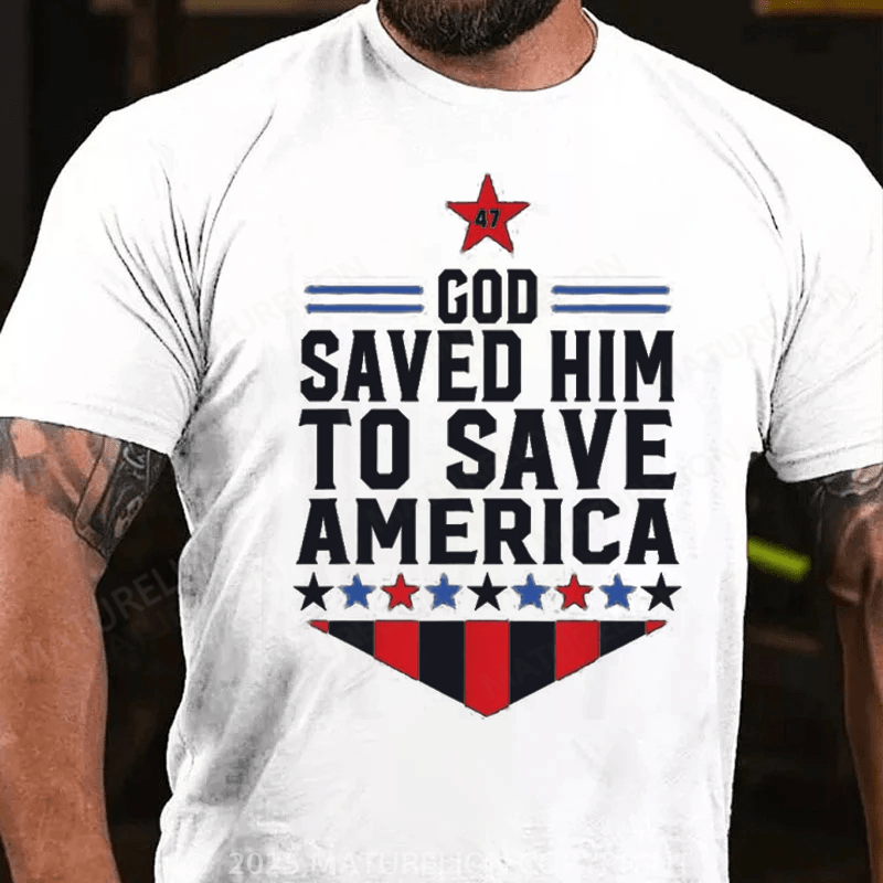 Maturelion Men's T-shirt God Saved Him To Save America 2025 T-Shirt