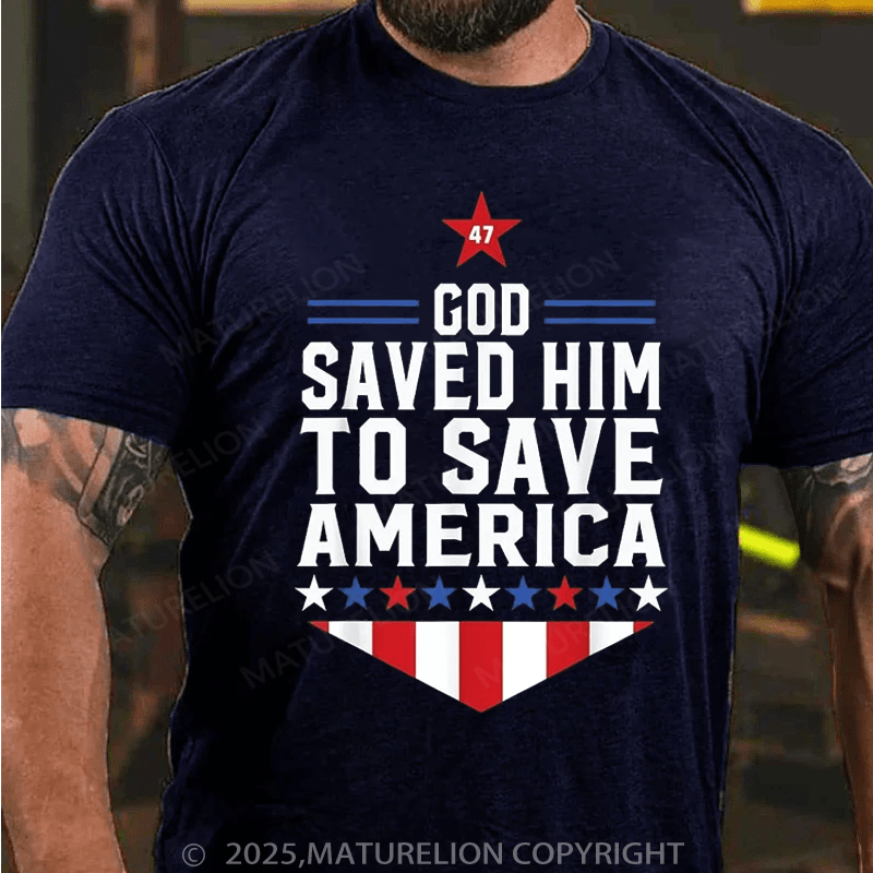Maturelion Men's T-shirt God Saved Him To Save America 2025 T-Shirt