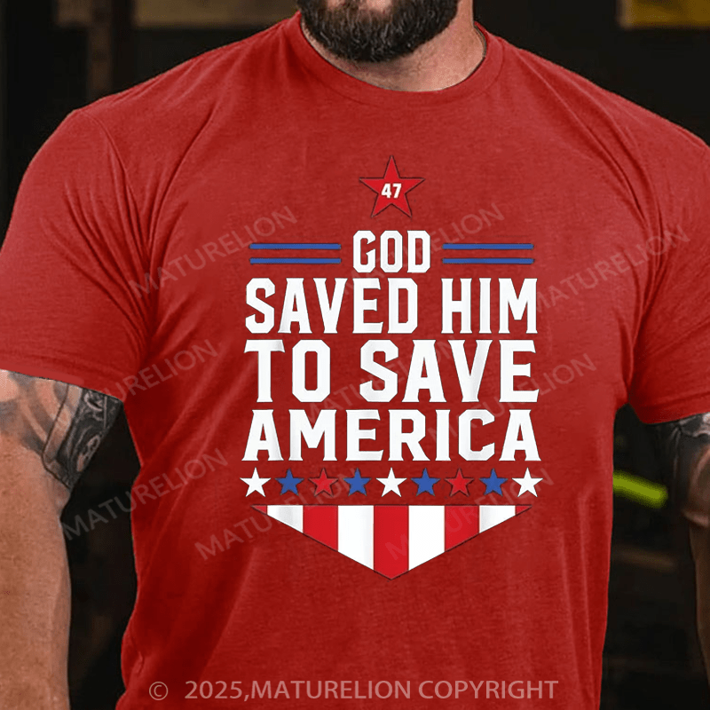 Maturelion Men's T-shirt God Saved Him To Save America 2025 T-Shirt
