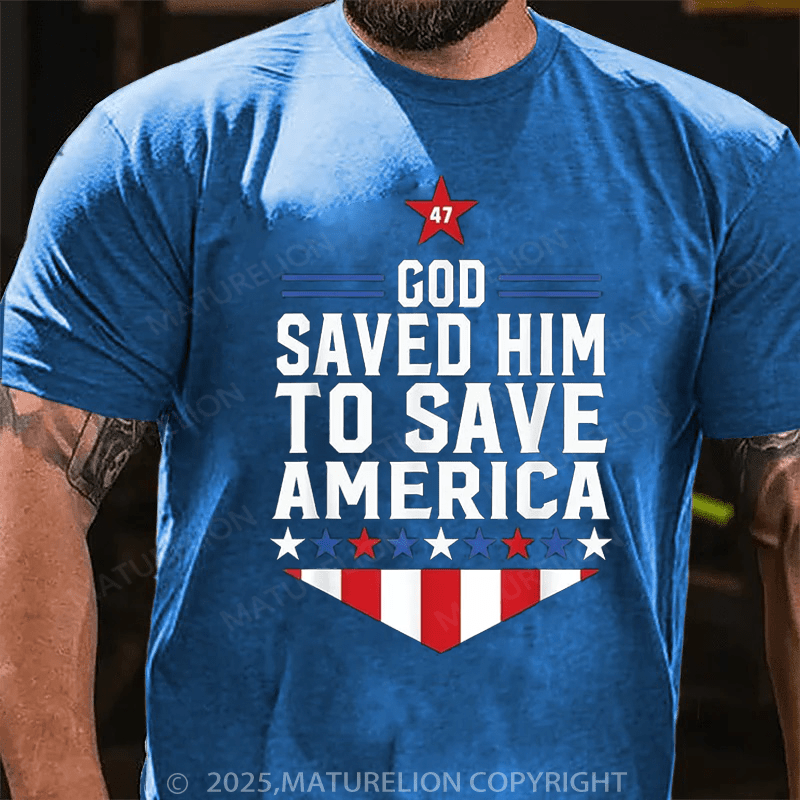 Maturelion Men's T-shirt God Saved Him To Save America 2025 T-Shirt