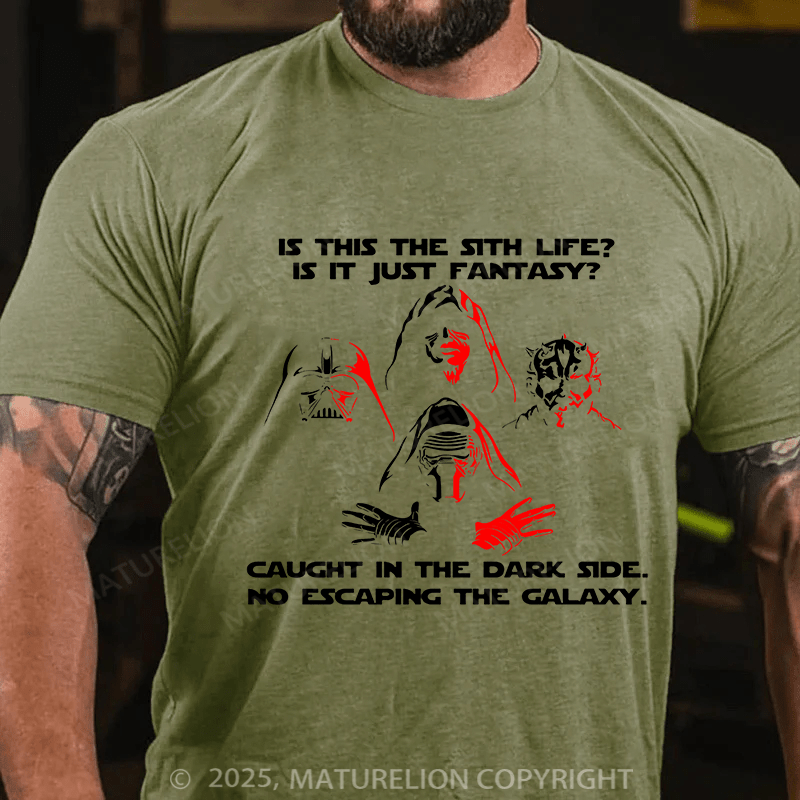 Maturelion Men's T-shirt Is This The Sith Life, Is it Just Fantasy Cotton T-shirt