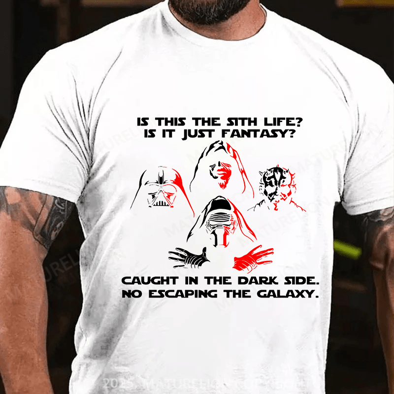 Maturelion Men's T-shirt Is This The Sith Life, Is it Just Fantasy Cotton T-shirt