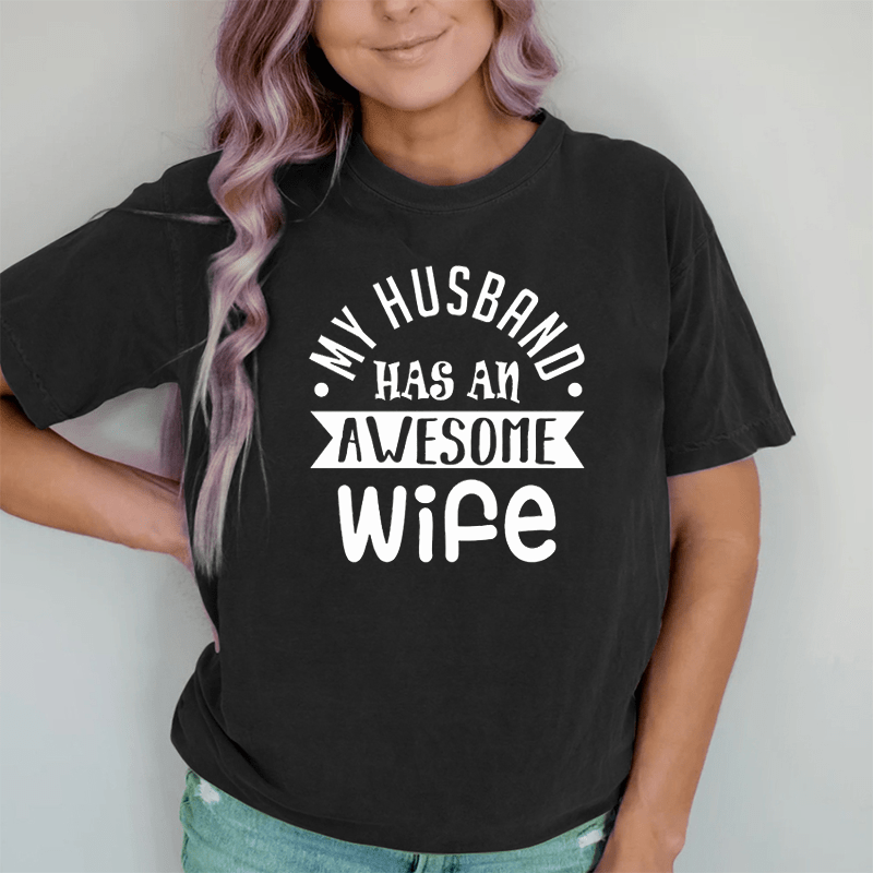 Maturelion Proud Husband of An Awesome Wife DTG Printing Washed Cotton T-Shirt