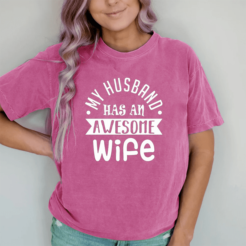 Maturelion Proud Husband of An Awesome Wife DTG Printing Washed Cotton T-Shirt