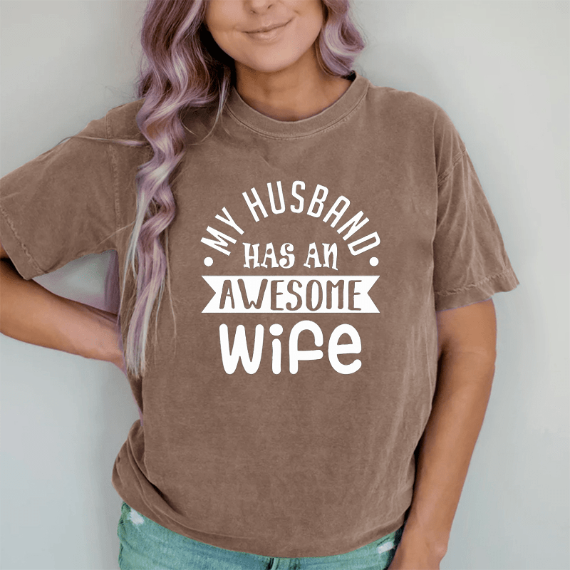 Maturelion Proud Husband of An Awesome Wife DTG Printing Washed Cotton T-Shirt