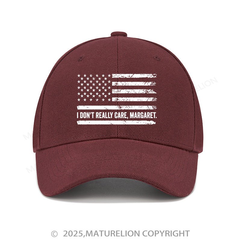 Maturelion Baseball Cap I Don't Really Care Margaret Cap (Free Customization)