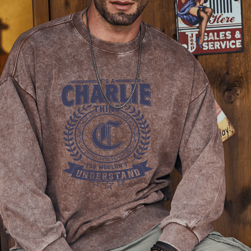 Maturelion Custom Washed Sweatshirt It's A Your Name Thing You Wouldn't Understand Sweatshirt