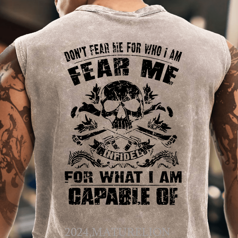 Maturelion Don't Fear Me For Who I Am Fear Me Infidel For What I Am Capable Of Cotton Tank Top