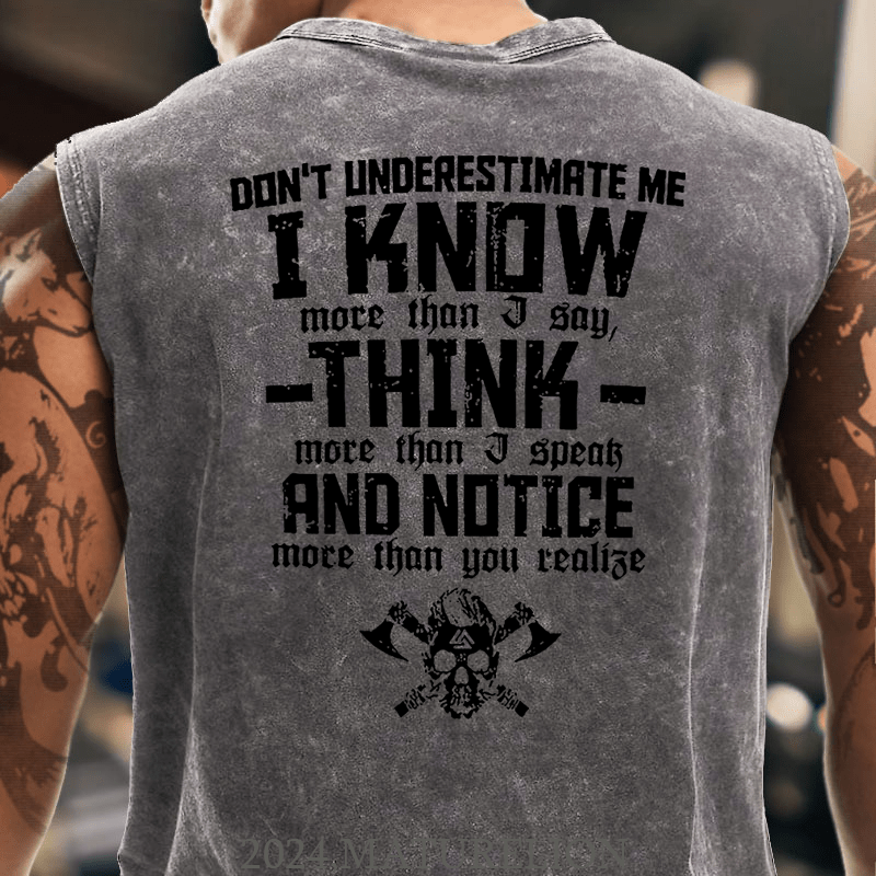 Maturelion Don't Underestimate Me I Know More Than I Say Think More Than I Speak And Notice More Than You Realise Tank Top