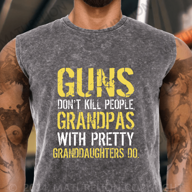 Maturelion Guns Don't Kill People Grandpas Do Vintage Washed Tank Top