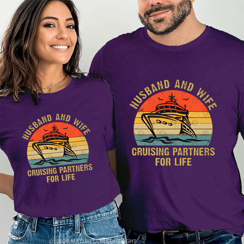 Maturelion Husband And Wife Cruising Partners For Life Couple T-Shirt