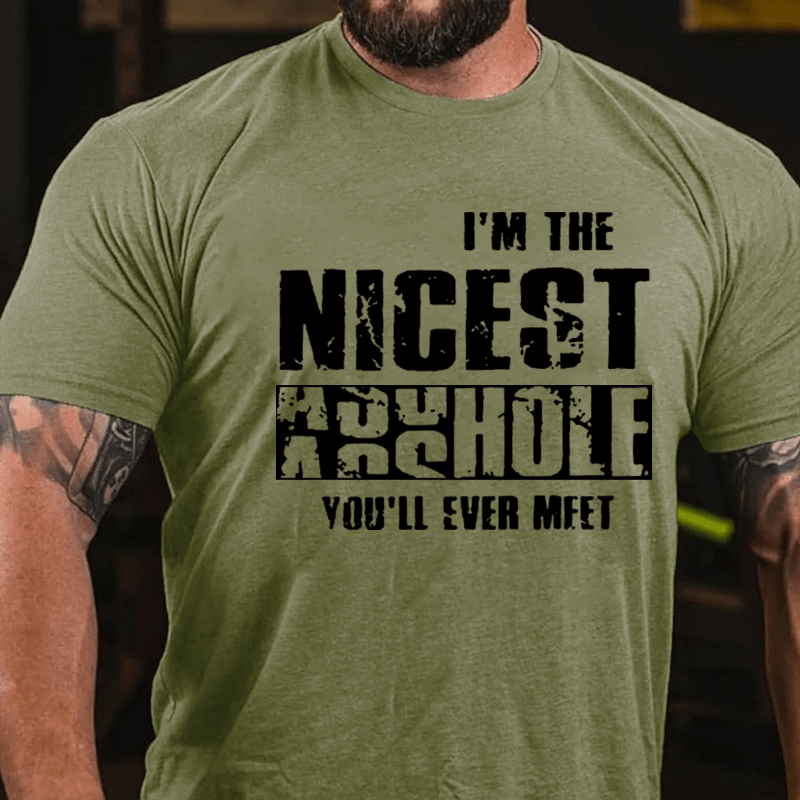 Maturelion I'm The Nicest Asshole You'll Ever Meet T-shirt