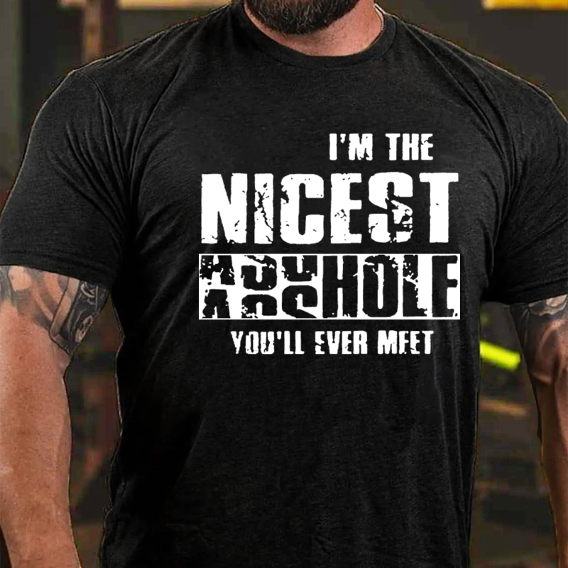 Maturelion I'm The Nicest Asshole You'll Ever Meet T-shirt