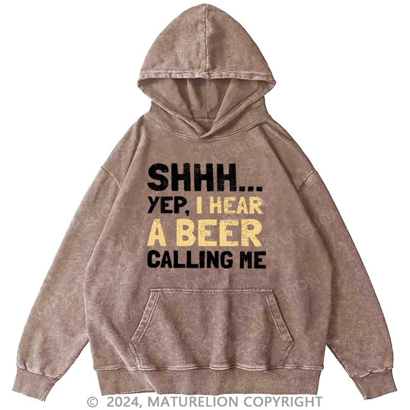 Maturelion Men's Hoodie Shhh...Yep,I Hear A Beer Calling Me Custom Hoodie