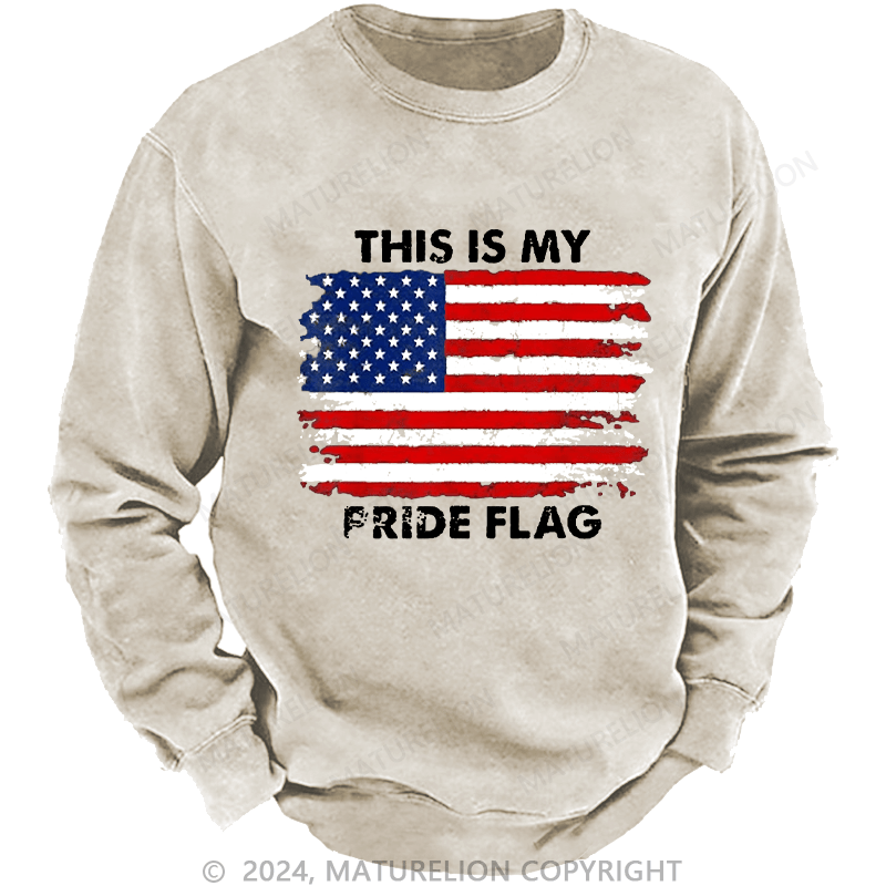 Maturelion Men's Sweatshirt This Is My Pride Flag USA Flag Print Custom Washed Sweatshirt