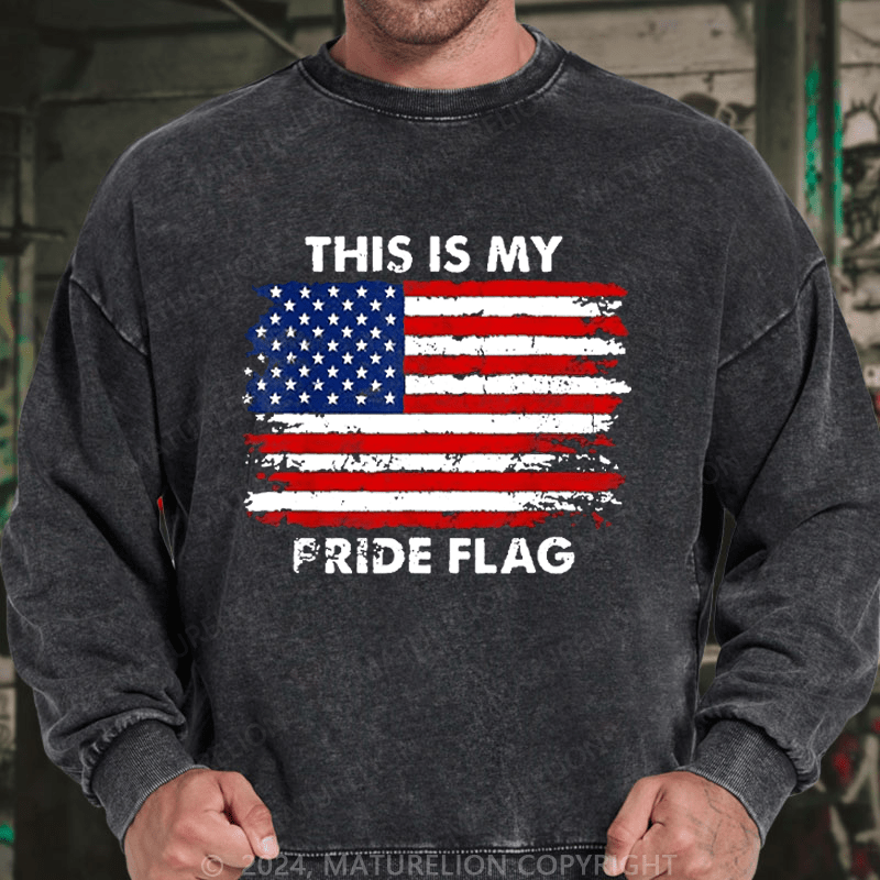 Maturelion Men's Sweatshirt This Is My Pride Flag USA Flag Print Custom Washed Sweatshirt