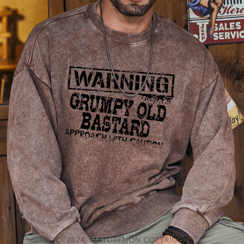 Maturelion Men's Sweatshirt Warning: Grumpy Old Bastard Custom Washed Sweatshirt