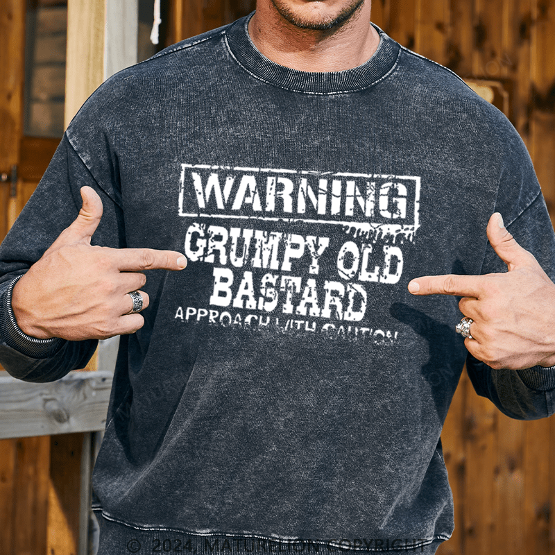 Maturelion Men's Sweatshirt Warning: Grumpy Old Bastard Custom Washed Sweatshirt