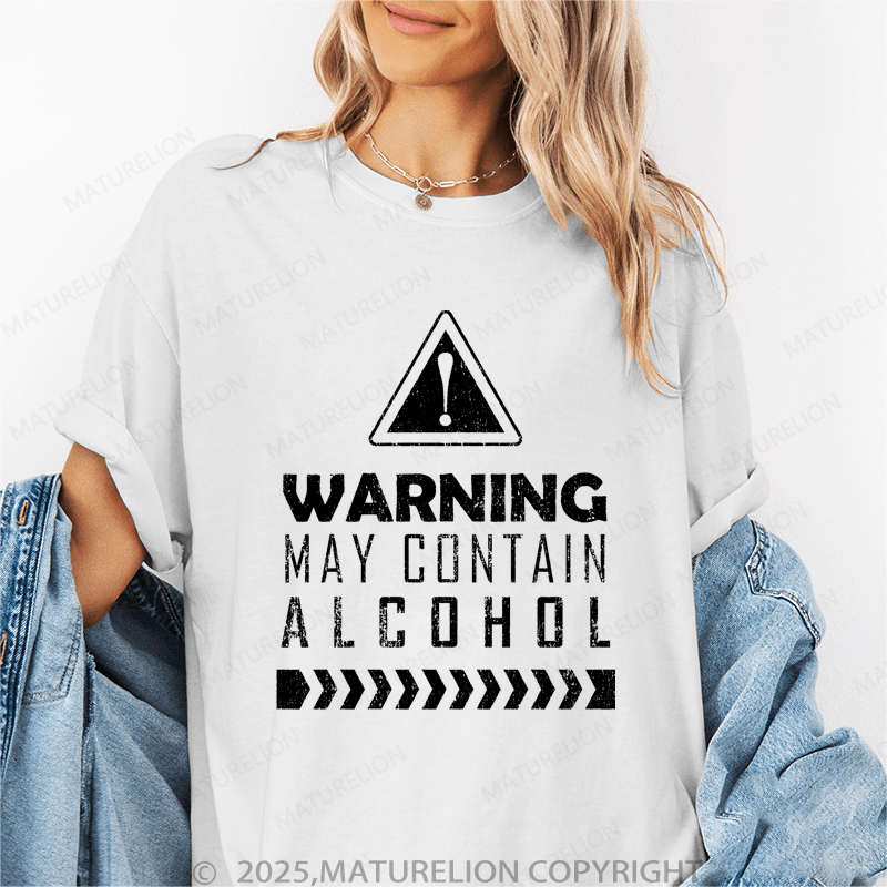 Maturelion Women's T-Shirt Warning! May Contain Alcohol Funny T-Shirt