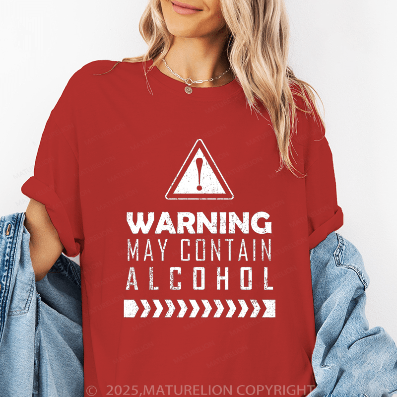Maturelion Women's T-Shirt Warning! May Contain Alcohol Funny T-Shirt