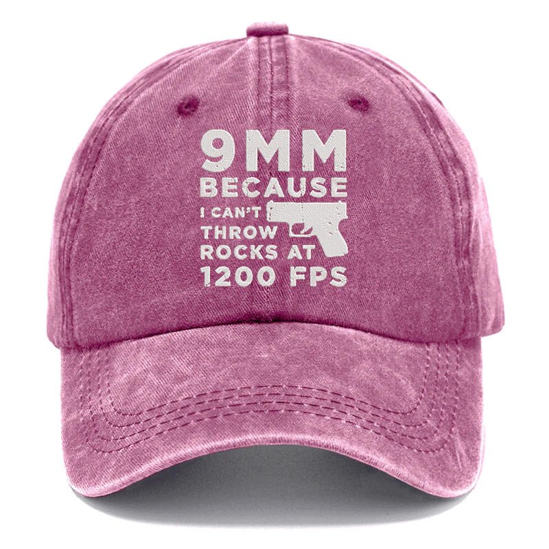 Maturelion 9mm Because I Can't Throw Rocks At 1200 Fps Embroidered Cap
