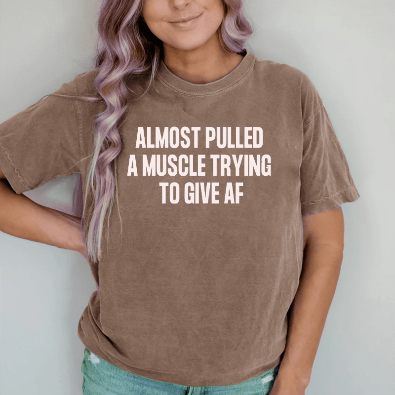 Maturelion Almost Pulled A Muscle Trying To Give AFP rinting DTG Printing Washed Cotton T-Shirt