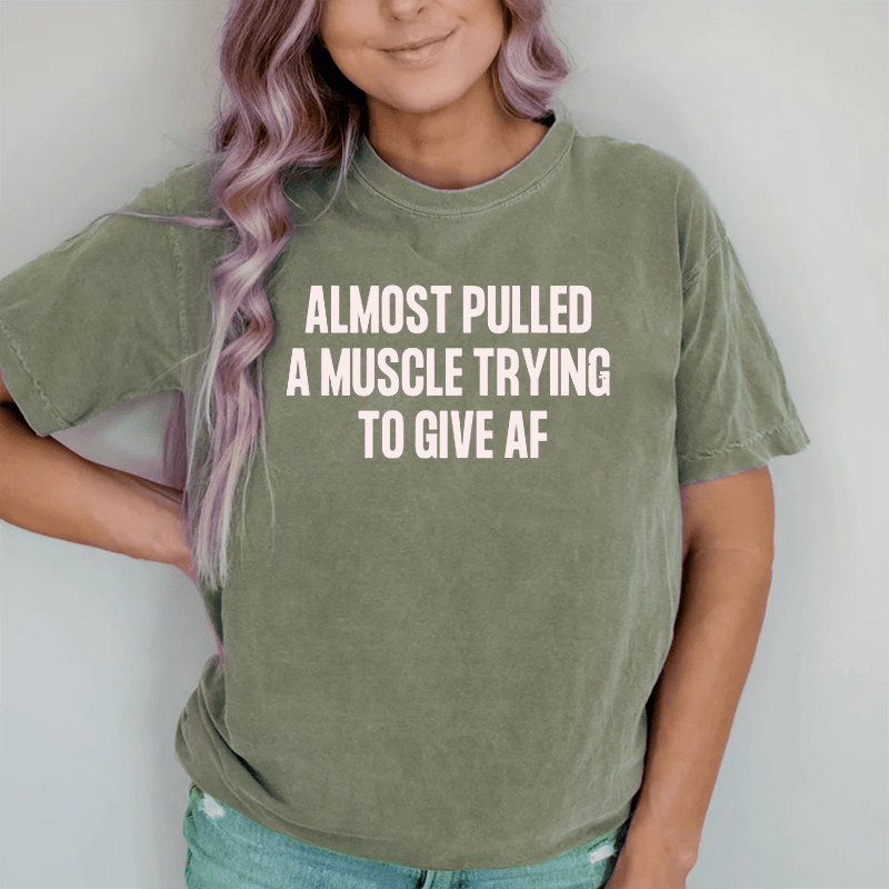 Maturelion Almost Pulled A Muscle Trying To Give AFP rinting DTG Printing Washed Cotton T-Shirt