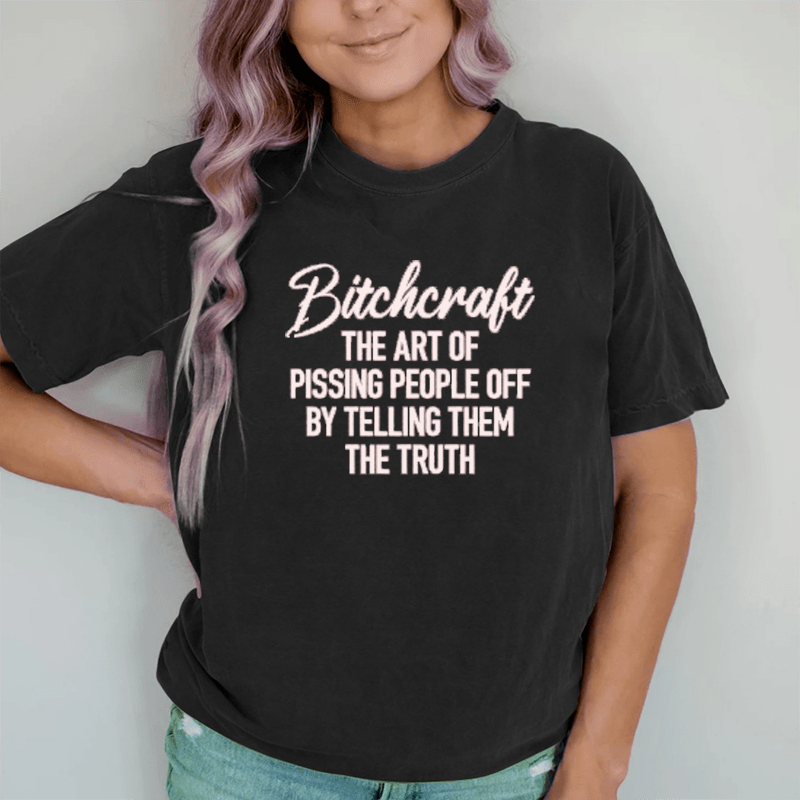 Maturelion B*craft The Art Of Pissing People Off By DTG Printing Washed Cotton T-Shirt
