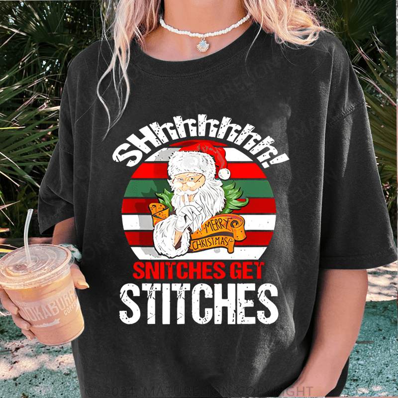 Maturelion Christmas T-Shirt Shhh Snitches Get Stitches Women T-Shirt