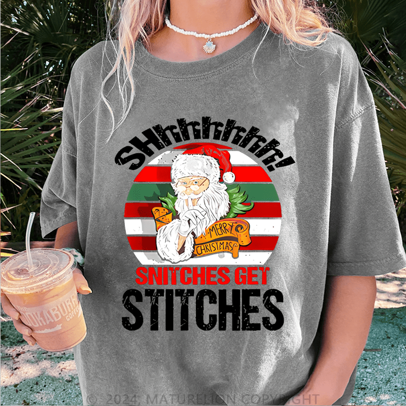Maturelion Christmas T-Shirt Shhh Snitches Get Stitches Women T-Shirt
