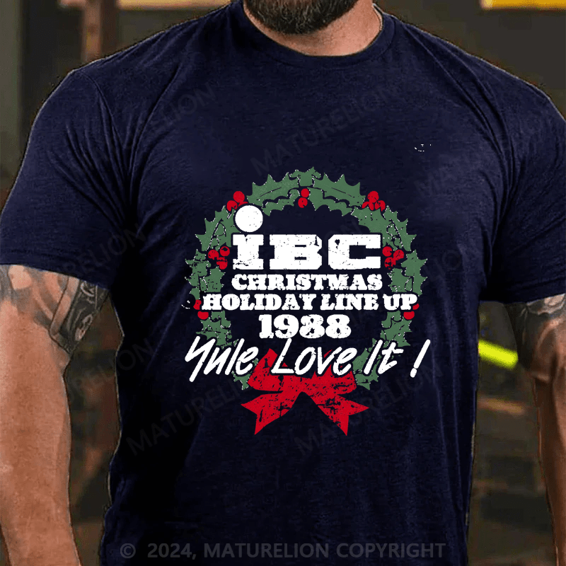 Maturelion Christmas T-Shirt IBC, Yule Love It! T-Shirt