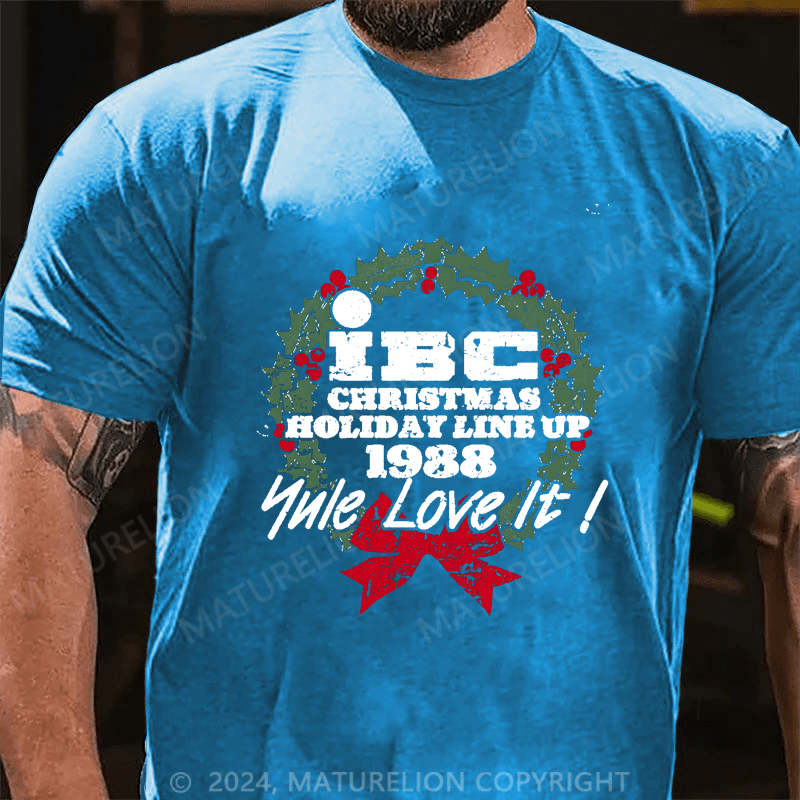 Maturelion Christmas T-Shirt IBC, Yule Love It! T-Shirt