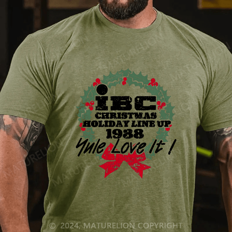 Maturelion Christmas T-Shirt IBC, Yule Love It! T-Shirt