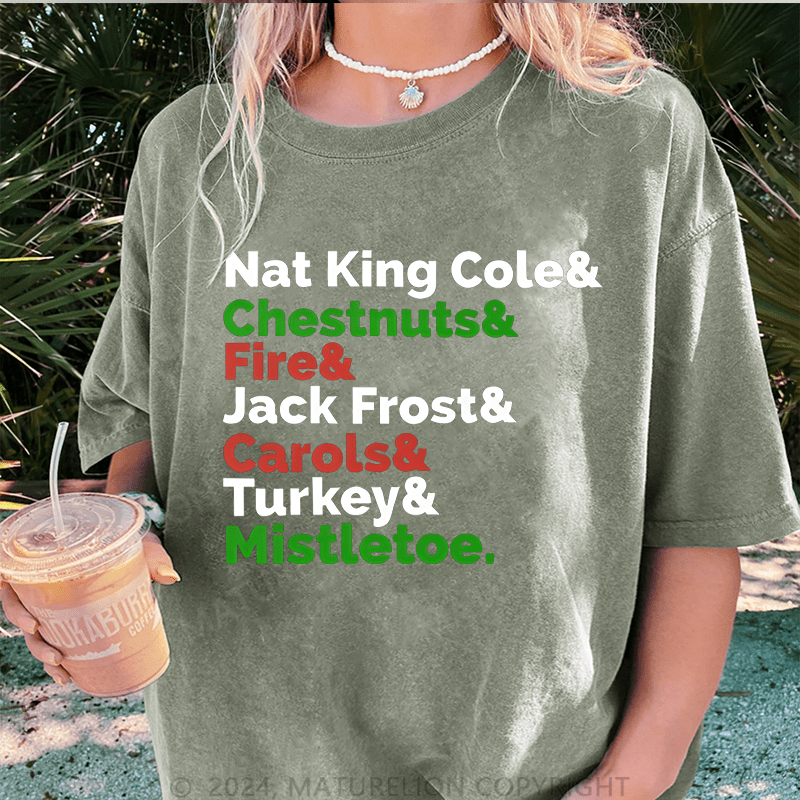 Maturelion Christmas T-Shirt Nat King Cole Chestnuts&Fire Kack Frost Carols&Turkey Mistletoe Women T-Shirt