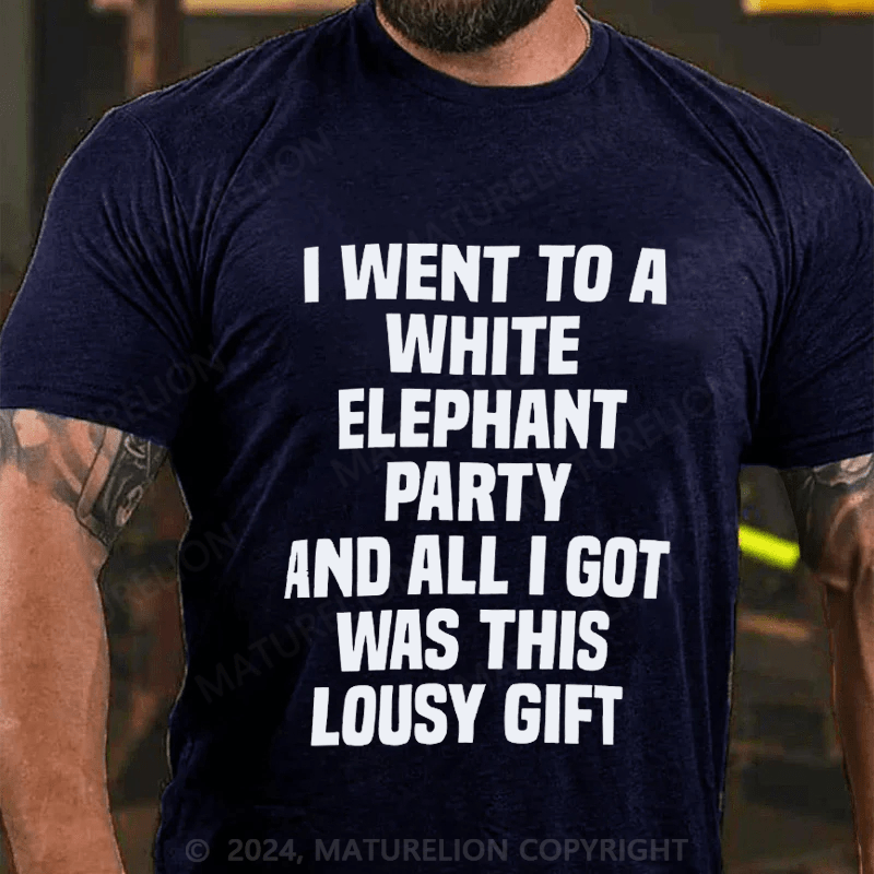 Maturelion Christmas T-Shirt i Went to a White Elephant Party White Elephant Gift T-Shirt