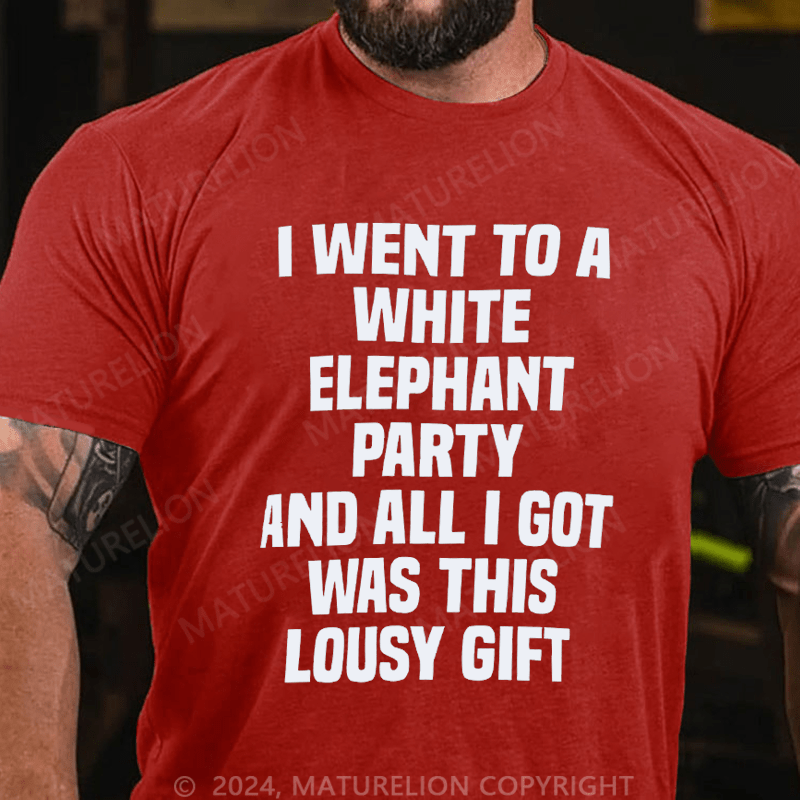 Maturelion Christmas T-Shirt i Went to a White Elephant Party White Elephant Gift T-Shirt