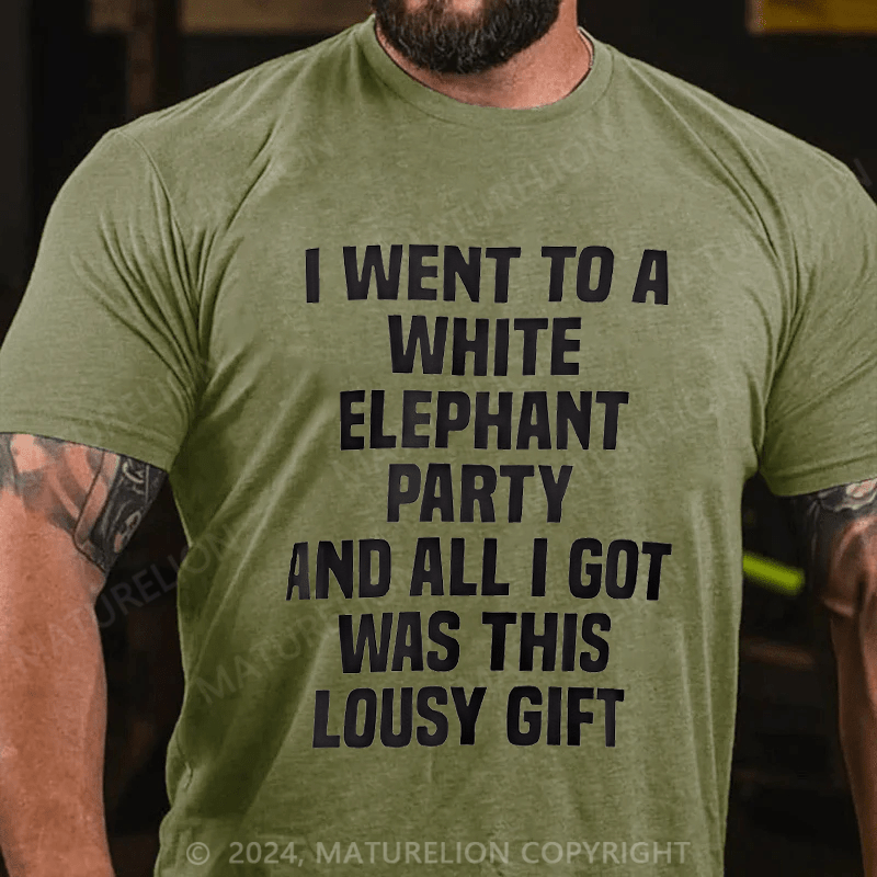 Maturelion Christmas T-Shirt i Went to a White Elephant Party White Elephant Gift T-Shirt