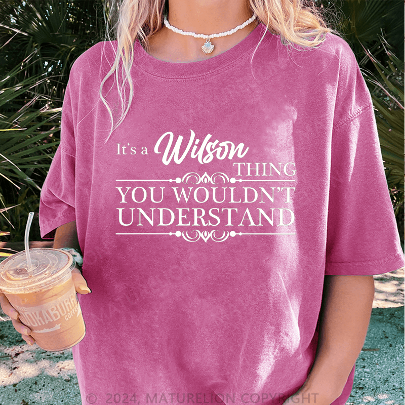 Maturelion Custom Women T-Shirt It's A Your Name Thing You Wouldn't Understand Funny Women T-Shirt