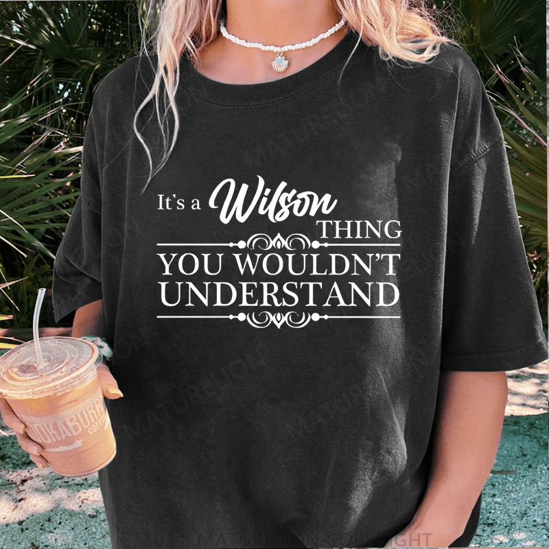 Maturelion Custom Women T-Shirt It's A Your Name Thing You Wouldn't Understand Funny Women T-Shirt