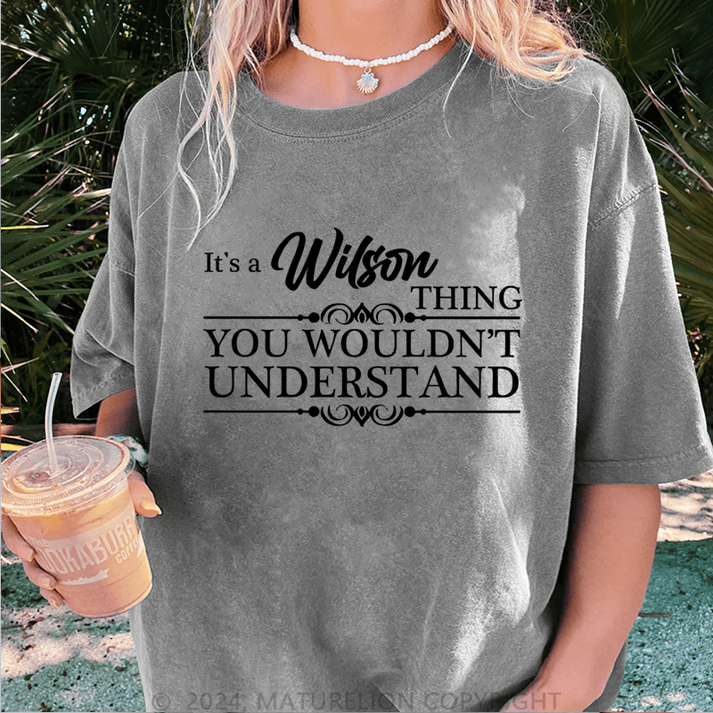 Maturelion Custom Women T-Shirt It's A Your Name Thing You Wouldn't Understand Funny Women T-Shirt