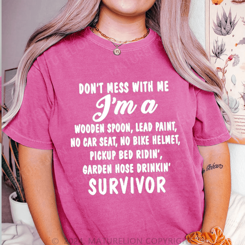 Maturelion Don't Mess With Me J'm A Wooden Spoon,Lead Paint DTG Printing Washed Cotton T-Shirt