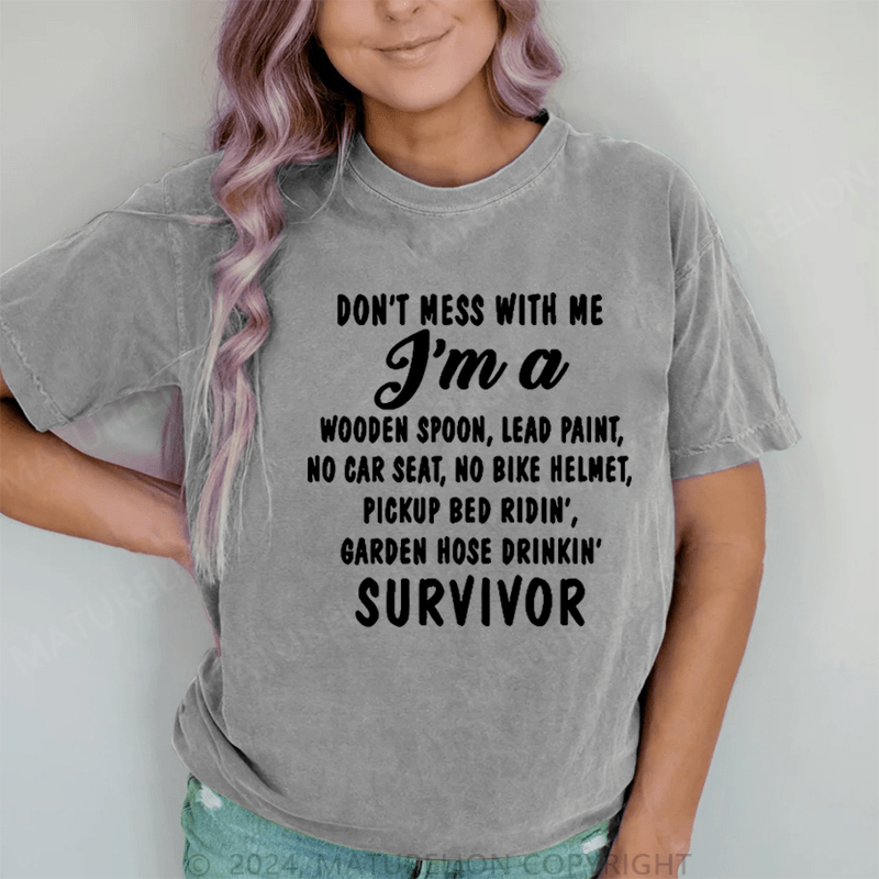 Maturelion Don't Mess With Me J'm A Wooden Spoon,Lead Paint DTG Printing Washed Cotton T-Shirt
